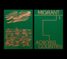 MIGRANT JOURNAL NO.1: ACROSS COUNTRY